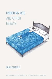 cover of the book Under My Bed and Other Essays