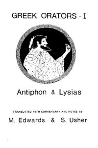 cover of the book Greek Orators 1: Antiphon & Lysias