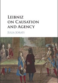 cover of the book Leibniz on Causation and Agency