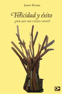 cover of the book Felicidad y éxito