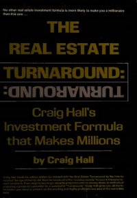 cover of the book The real estate turnaround: Craig Hall's investment formula that makes millions