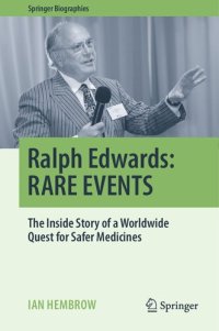 cover of the book Ralph Edwards: RARE EVENTS: The Inside Story of a Worldwide Quest for Safer Medicines