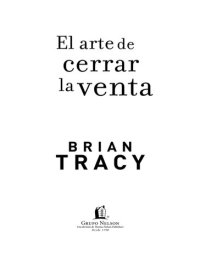 cover of the book El arte de cerrar la venta: La clave para hacer más dinero más rápidamente en el mundo de las ventas profesionales