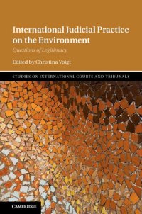 cover of the book International Judicial Practice on the Environment: Questions of Legitimacy