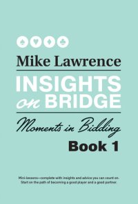 cover of the book Insights on Bridge: Moments in Bidding