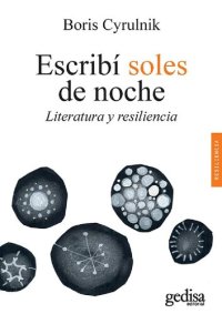 cover of the book Escribí soles de noche. Literatura y resiliencia