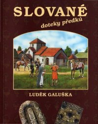 cover of the book Slované - doteky předků