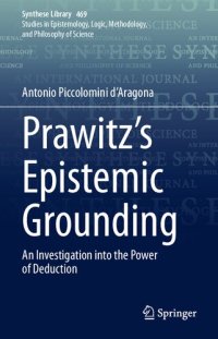 cover of the book Prawitz's Epistemic Grounding: An Investigation into the Power of Deduction