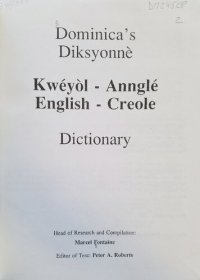 cover of the book Dominica's Diksyonnè: Kwéyòl - Annglé = English - Creole Dictionary