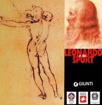 cover of the book Leonardo e lo sport. Arte scienza tecnica e mito