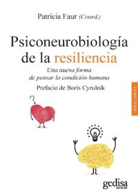 cover of the book Psiconeurobiología de la resiliencia. Una nueva forma de pensar la condición humana