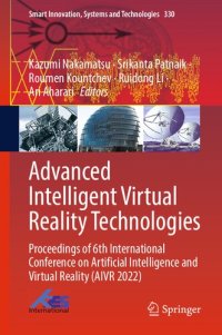 cover of the book Advanced Intelligent Virtual Reality Technologies: Proceedings of 6th International Conference on Artificial Intelligence and Virtual Reality (AIVR 2022)