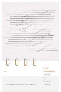 cover of the book Code: From Information Theory to French Theory