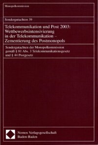 cover of the book Telekommunikation und Post 2003: Wettbewerbsintensivierung in der Telekommunikation — Zementierung des Postmonopols