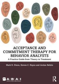 cover of the book Acceptance and Commitment Therapy for Behavior Analysts: A Practice Guide from Theory to Treatment