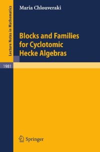 cover of the book Blocks and Families for Cyclotomic Hecke Algebras