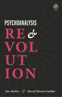 cover of the book Psychoanalysis and Revolution: Critical Psychology for Liberation Movements