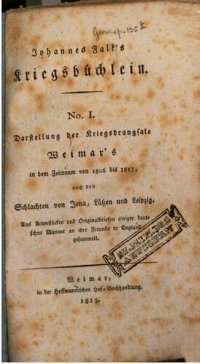 cover of the book Darstellung  der Kriegsdrangsale Weimars in dem Zeitraum von 1806 bis 1813 nach den Schlachten bei Jena, Lützen und Leipzig