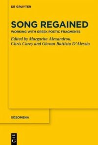 cover of the book Song Regained Working with Greek Poetic Fragments