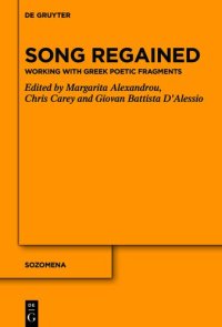 cover of the book Song Regained: Working with Greek Poetic Fragments