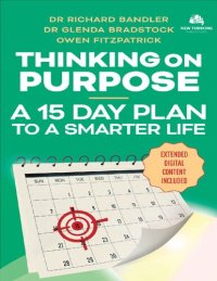 cover of the book Thinking On Purpose: A 15 Day Plan to a Smarter Life