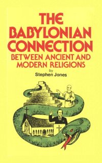 cover of the book The Babylonian Connection: Between Ancient and Modern Religions