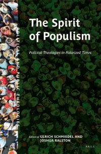 cover of the book The Spirit of Populism: Political Theologies in Polarized Times