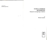 cover of the book Nunca fuimos modernos. Ensayo de antropología simétrica.