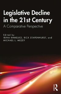 cover of the book Legislative Decline in the 21st Century: A Comparative Perspective