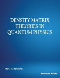 cover of the book Density Matrix Theories in Quantum Physics