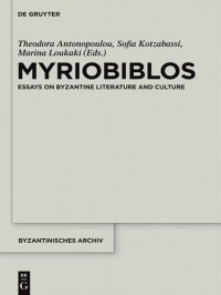 cover of the book Myriobiblos: Essays on Byzantine Literature and Culture