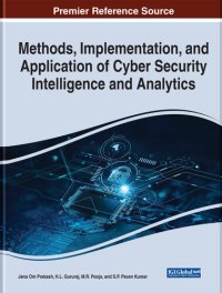 cover of the book Methods, Implementation, and Application of Cyber Security Intelligence and Analytics