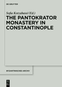 cover of the book The Pantokrator Monastery in Constantinople