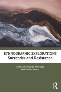 cover of the book Ethnographic Explorations: Surrender and Resistance