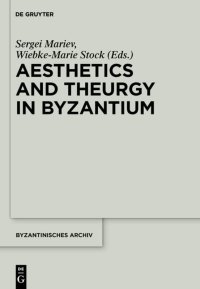 cover of the book Aesthetics and Theurgy in Byzantium