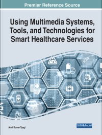 cover of the book Using Multimedia Systems, Tools, and Technologies for Smart Healthcare Services