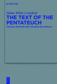 cover of the book The Text of the Pentateuch: Textual Criticism and the Dead Sea Scrolls