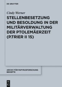 cover of the book Stellenbesetzung und Besoldung in der Militärverwaltung der Ptolemäerzeit (P.Trier II 15)