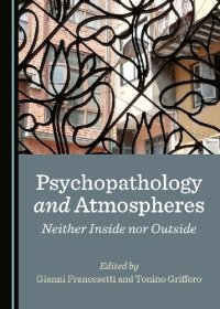 cover of the book Psychopathology and Atmospheres: Neither Inside Nor Outside