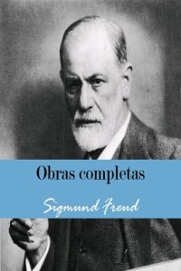 cover of the book Obras Completas de Sigmund Freud