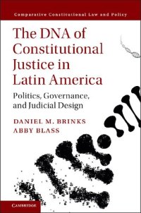 cover of the book The DNA of Constitutional Justice in Latin America: Politics, Governance, and Judicial Design