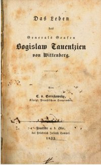 cover of the book Das Leben des Generals Grafen Boguslaw Tauentzien von Wittenberg