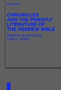 cover of the book Chronicles and the Priestly Literature of the Hebrew Bible