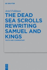 cover of the book The Dead Sea Scrolls Rewriting Samuel and Kings: Texts and Commentary