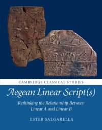 cover of the book Aegean Linear Script(s): Rethinking the Relationship Between Linear A and Linear B