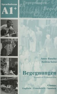 cover of the book Begegnungen: Glossar A1+ (German Edition)