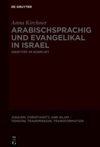 cover of the book Arabischsprachig und evangelikal in Israel: Identität im Konflikt