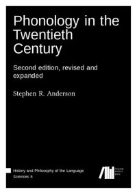 cover of the book Phonology in the Twentieth Century: Second edition, revised and expanded