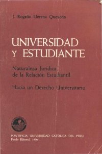 cover of the book Universidad y estudiante. Naturaleza jurídica de la relación estudiantil: hacia un derecho universitario