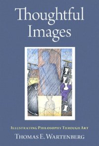 cover of the book Thoughtful Images: Illustrating Philosophy Through Art